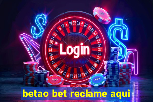 betao bet reclame aqui